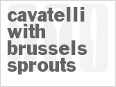 recipe for cavatelli with brussels sprouts
