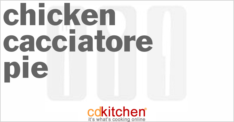 Chicken Cacciatore Pie - CDKitchen.com