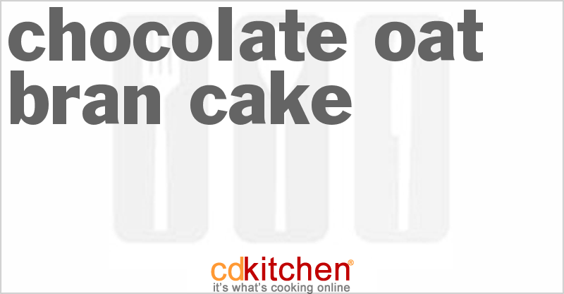 Chocolate Oat Bran Cake - CDKitchen.com