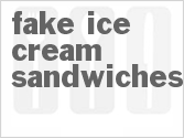 recipe for fake ice cream sandwiches
