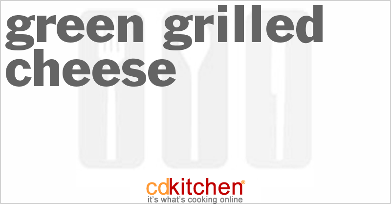 Green Grilled Cheese - CDKitchen.com