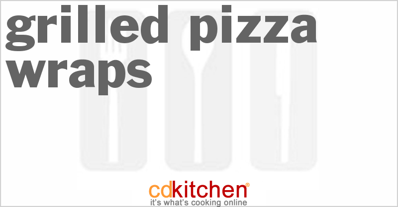 Grilled Pizza Wraps - CDKitchen.com