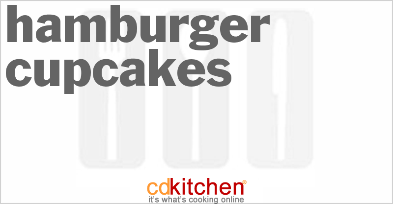 Hamburger Cupcakes - CDKitchen.com
