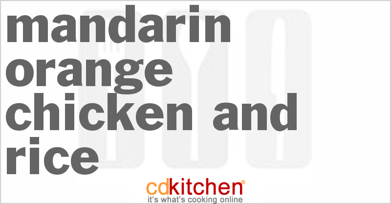 Mandarin Orange Chicken And Rice - CDKitchen.com