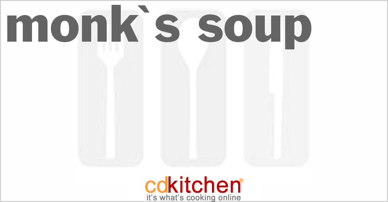 Monk's Soup - CDKitchen.com