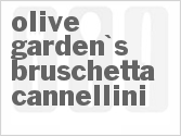 recipe for olive garden's bruschetta cannellini