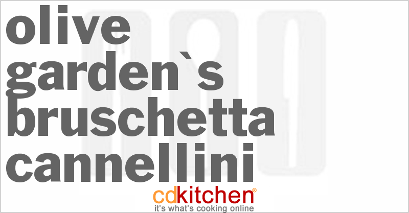 Olive Garden's Bruschetta Cannellini - CDKitchen.com