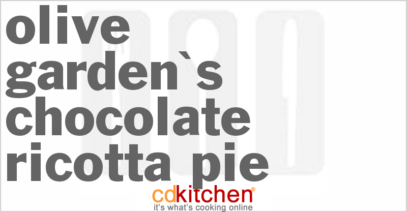 Olive Garden's Chocolate Ricotta Pie - CDKitchen.com