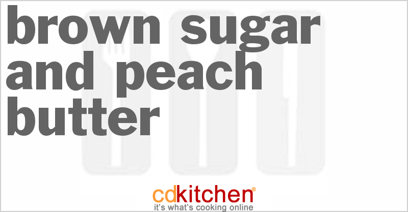 Brown Sugar And Peach Butter - CDKitchen.com