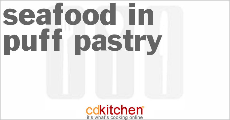 Seafood In Puff Pastry - CDKitchen.com