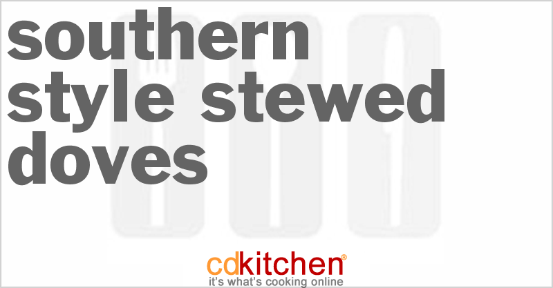 Southern Style Stewed Doves - CDKitchen.com