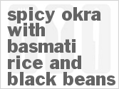 recipe for spicy okra with basmati rice and black beans