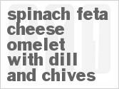 recipe for spinach-feta cheese omelet with dill and chives