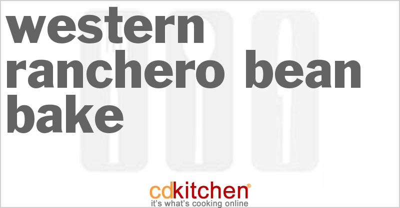 Western Ranchero Bean Bake - CDKitchen.com