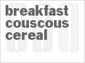 Breakfast Couscous Cereal