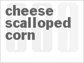 Cheese Scalloped Corn