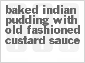 recipe for baked indian pudding with old fashioned custard sauce