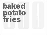 recipe for baked potato fries