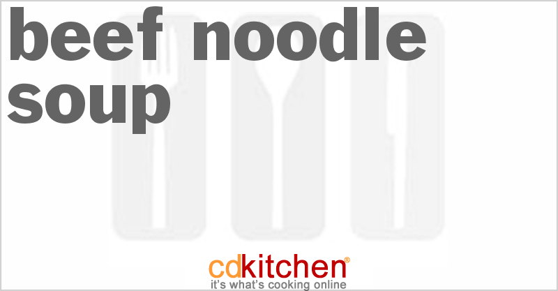 Beef Noodle Soup - CDKitchen.com