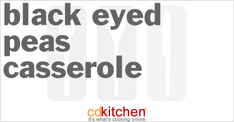 Black Eyed Peas Casserole - CDKitchen.com