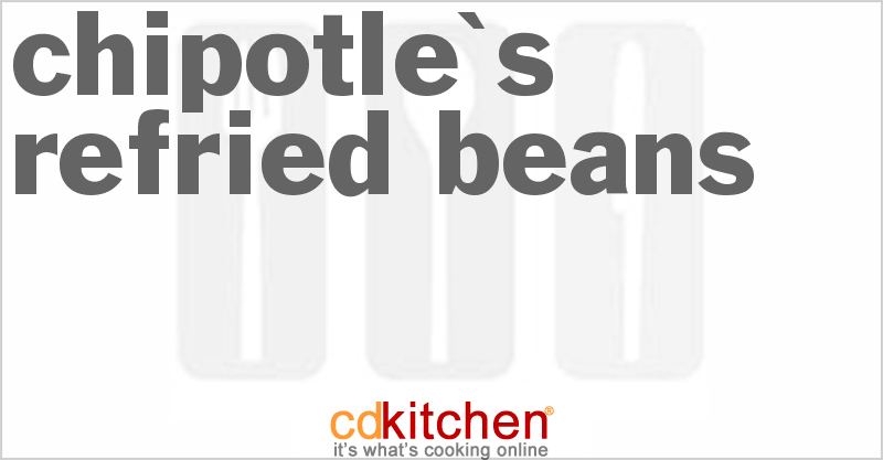 Chipotle's Refried Beans - CDKitchen.com