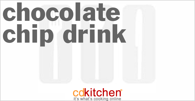 Chocolate Chip Drink - CDKitchen.com