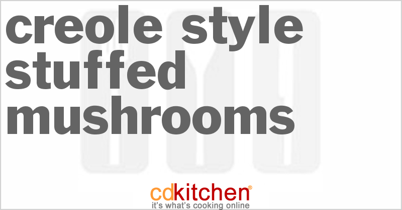 Creole-Style Stuffed Mushrooms - CDKitchen.com