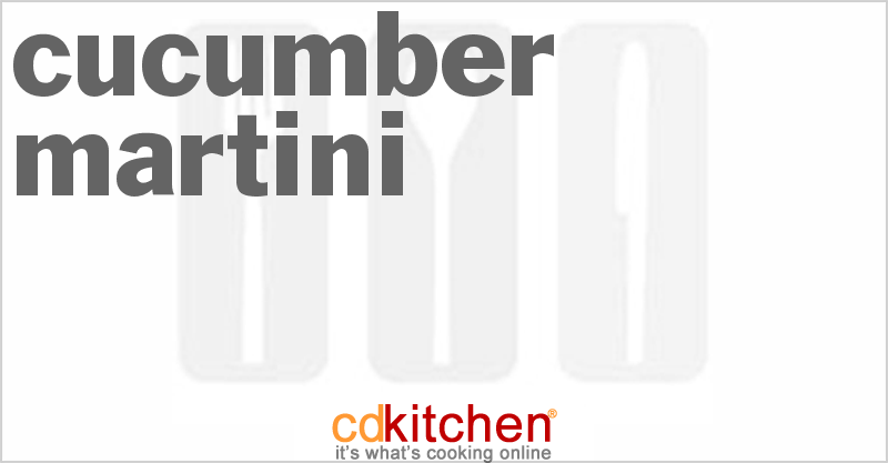 Cucumber Martini - CDKitchen.com