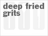 recipe for deep fried grits