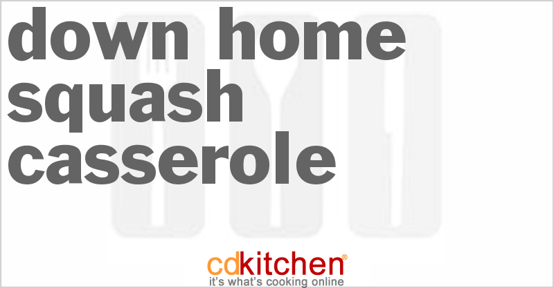 Down Home Squash Casserole - CDKitchen.com