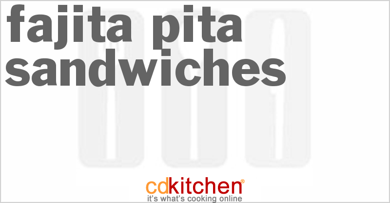 Fajita Pita Sandwiches - CDKitchen.com