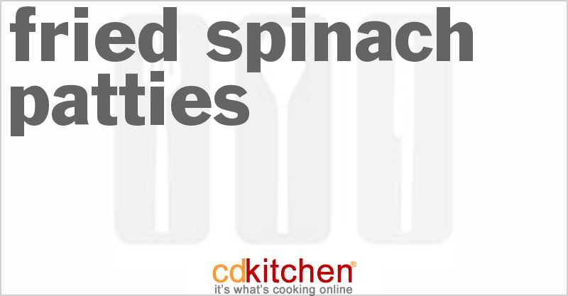 Fried Spinach Patties - CDKitchen.com