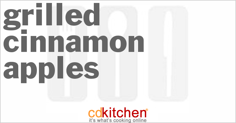 Grilled Cinnamon Apples - CDKitchen.com