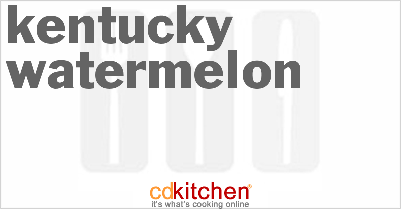 Kentucky Watermelon - CDKitchen.com