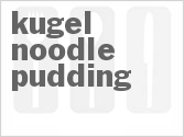recipe for kugel noodle pudding