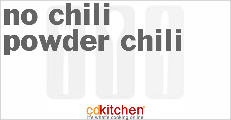 No Chili Powder Chili - CDKitchen.com