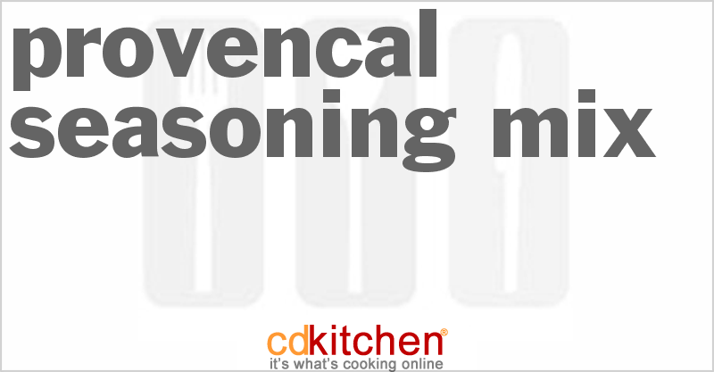 Provencal Seasoning Mix - CDKitchen.com