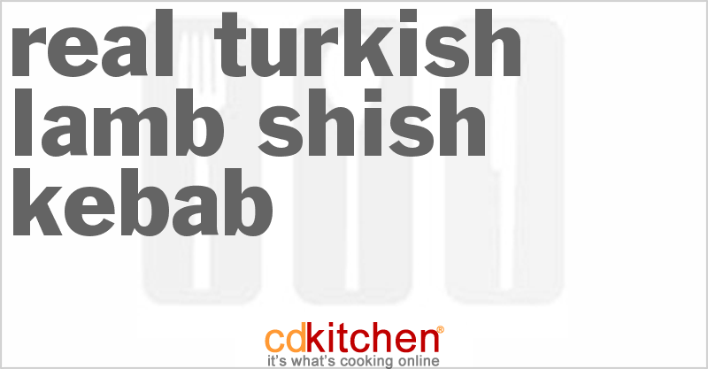 Real Turkish Lamb Shish Kebab - CDKitchen.com