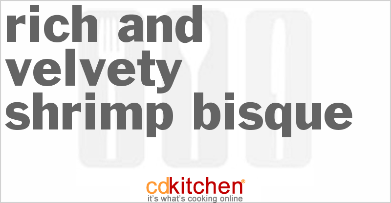 Rich And Velvety Shrimp Bisque - CDKitchen.com