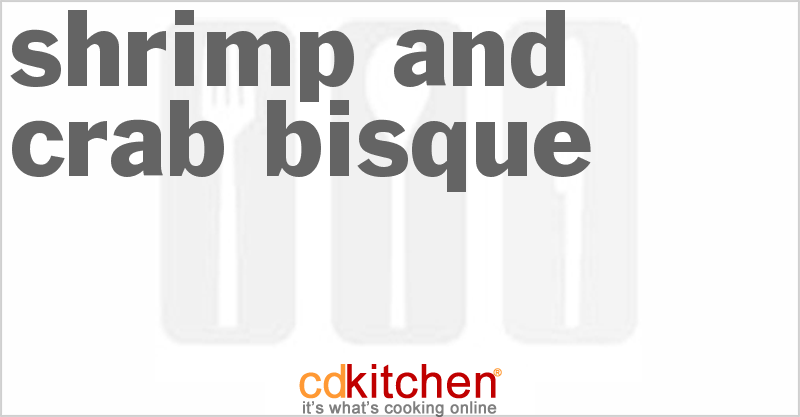 Shrimp And Crab Bisque - CDKitchen.com