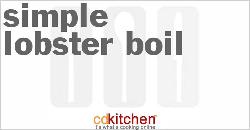 Simple Lobster Boil - CDKitchen.com