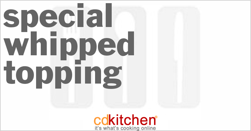Special Whipped Topping - CDKitchen.com