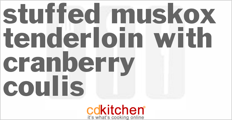 Stuffed Muskox Tenderloin with Cranberry Coulis - CDKitchen.com