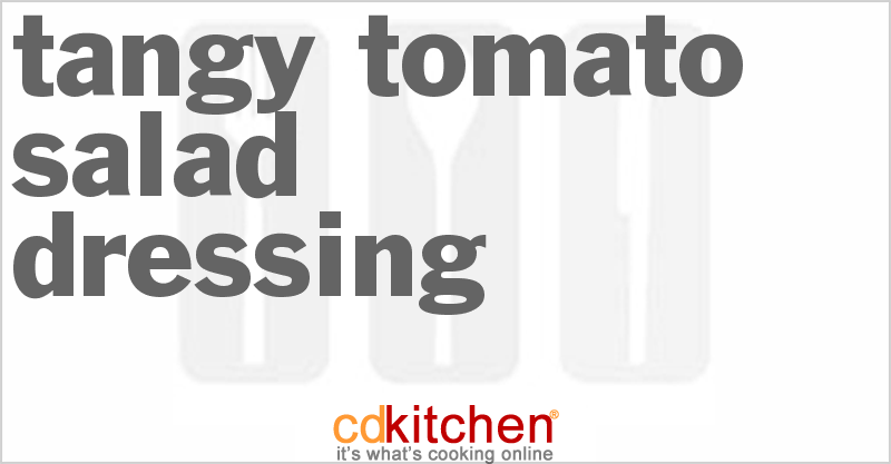 Tangy Tomato Salad Dressing - CDKitchen.com