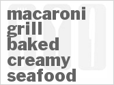 Macaroni Grill Baked Creamy Seafood