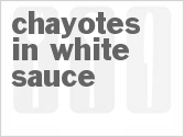 Chayotes in White Sauce