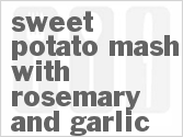 Sweet Potato Mash With Rosemary And Garlic