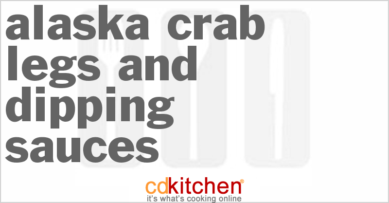 Alaska Crab Legs and Dipping Sauces - CDKitchen.com