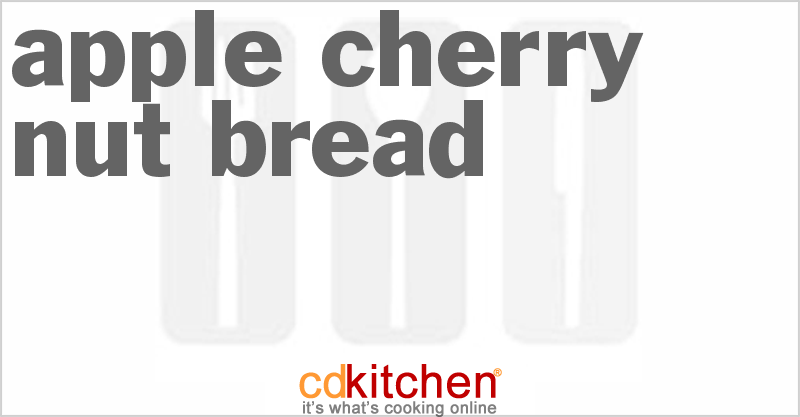 Apple-Cherry-Nut Bread - CDKitchen.com