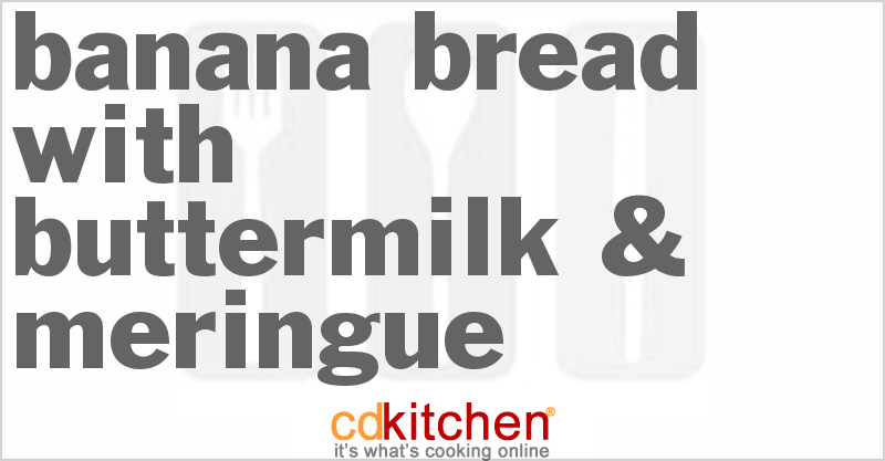 Light Buttermilk Banana Bread - CDKitchen.com
